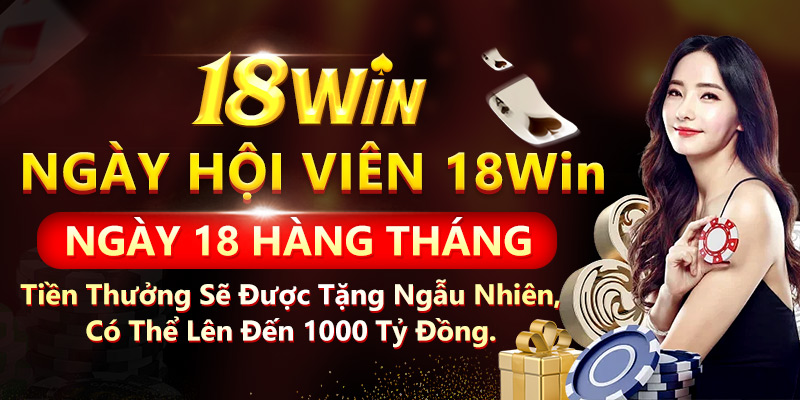 Nhà cái 18win uy tín hàng đầu Việt Nam